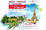 Tour Châu Âu: "Hành trình khám phá Pháp - Thụy Sỹ - Ý - Vatican"